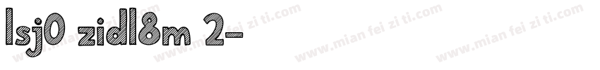 lsj0 zidl8m 2字体转换